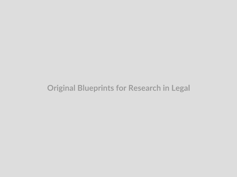 Original Blueprints for Research in Legal