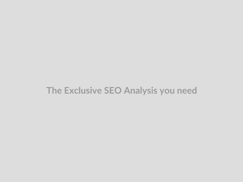 The Exclusive SEO Analysis you need